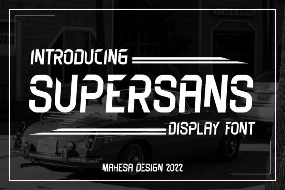 Supersans: A Designer’s Review for Real Projects