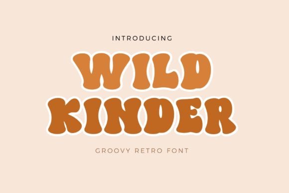 Wild Kinder Font: Bold Retro Type for Digital Campaigns